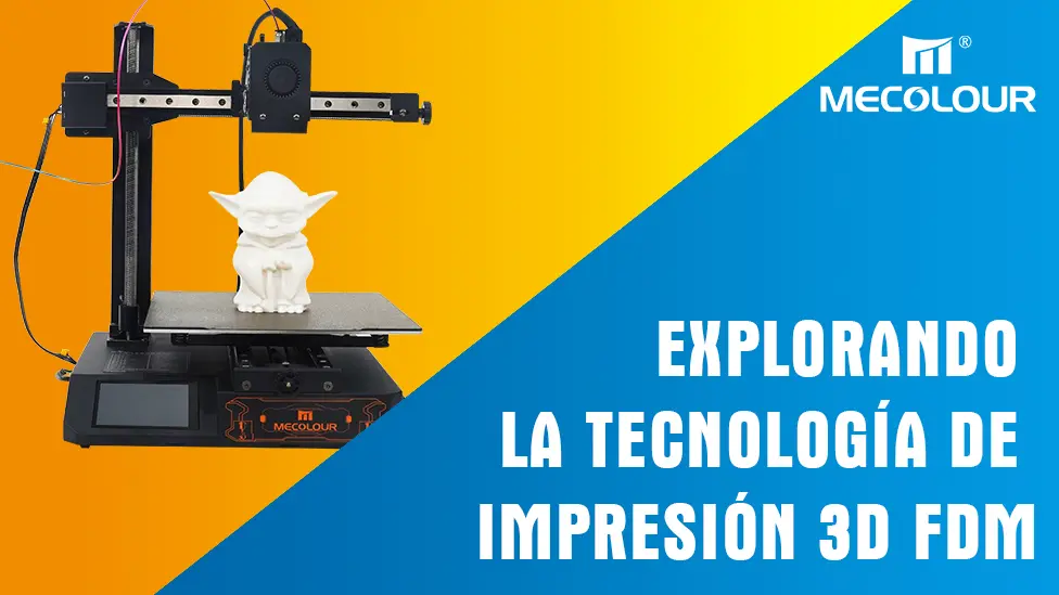 Explorando la tecnología de impresión 3D FDM