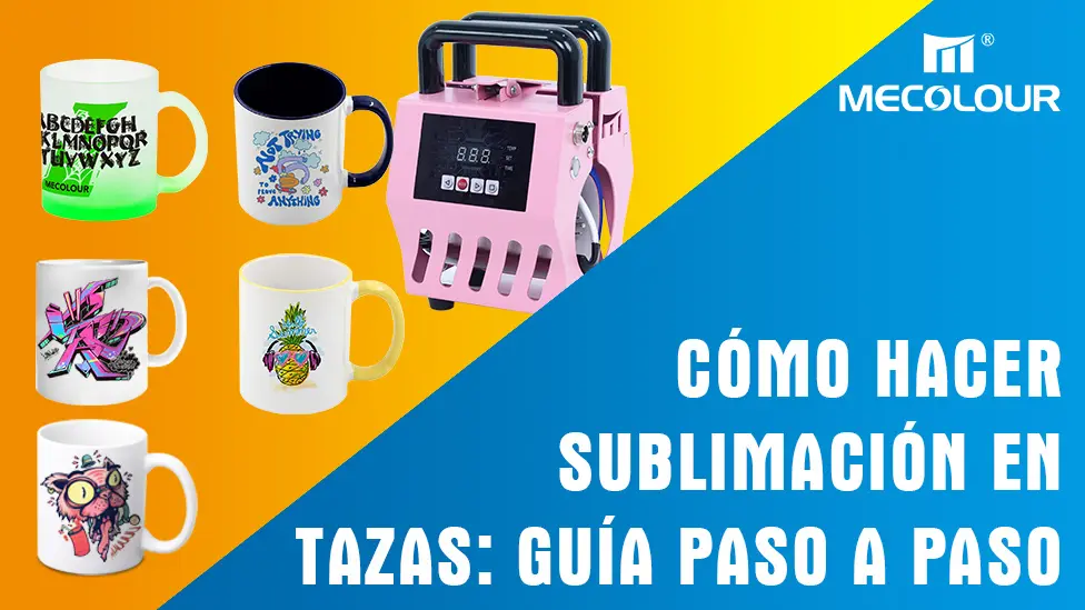 Cómo hacer sublimación en tazas Guía paso a paso