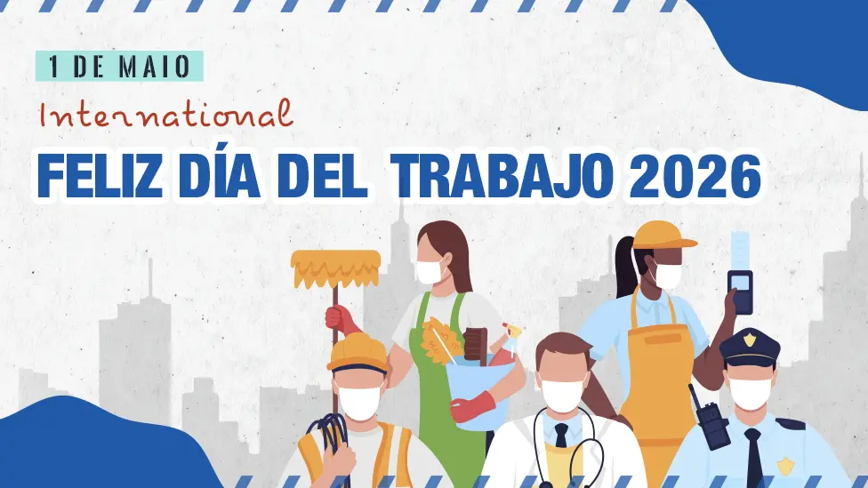 2026 Feliz Día del Trabajo