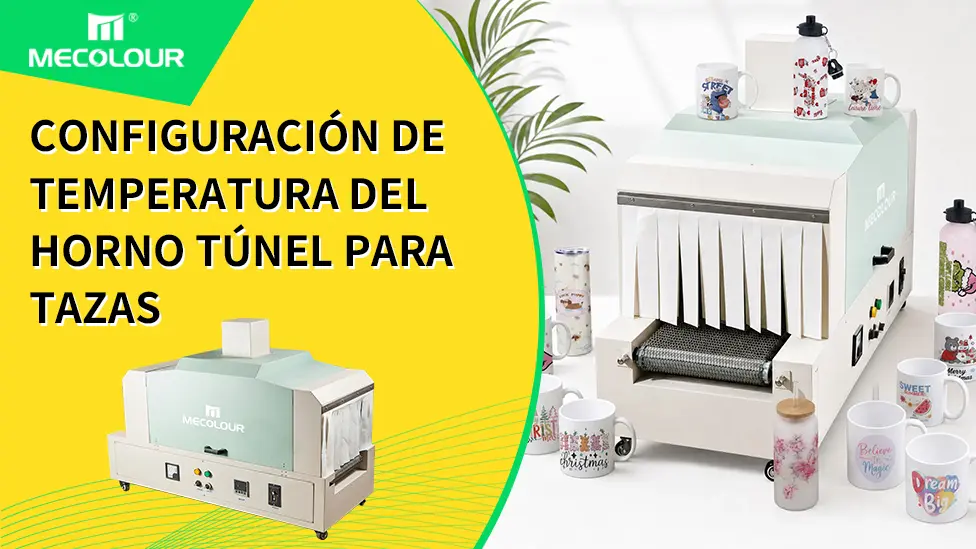 Configuración de Temperatura del Horno Túnel para Tazas